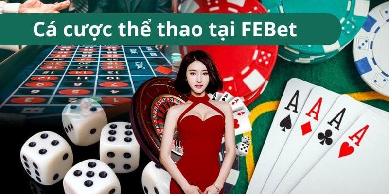 Cá cược thể thao FEBet